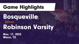 Bosqueville  vs Robinson Varsity Game Highlights - Nov. 17, 2023