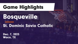 Bosqueville  vs St. Dominic Savio Catholic  Game Highlights - Dec. 7, 2023