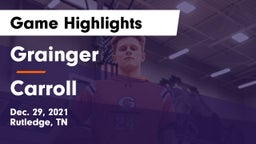 Grainger  vs Carroll Game Highlights - Dec. 29, 2021