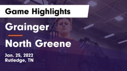 Grainger  vs North Greene  Game Highlights - Jan. 25, 2022