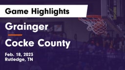 Grainger  vs Cocke County  Game Highlights - Feb. 18, 2023