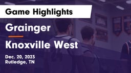 Grainger  vs Knoxville West  Game Highlights - Dec. 20, 2023