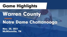 Warren County  vs Notre Dame Chattanooga Game Highlights - Nov. 20, 2021