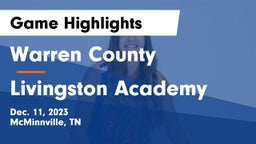 Warren County  vs Livingston Academy Game Highlights - Dec. 11, 2023