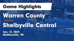 Warren County  vs Shelbyville Central  Game Highlights - Jan. 12, 2024