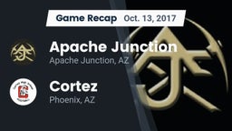 Recap: Apache Junction  vs. Cortez  2017