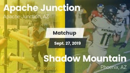 Matchup: Apache Junction vs. Shadow Mountain  2019