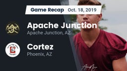 Recap: Apache Junction  vs. Cortez  2019