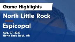 North Little Rock  vs Espicopal  Game Highlights - Aug. 27, 2022