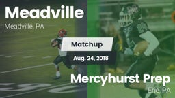 Matchup: Meadville High vs. Mercyhurst Prep  2018