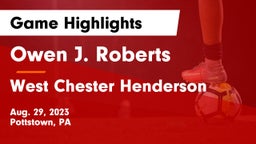 Owen J. Roberts  vs West Chester Henderson  Game Highlights - Aug. 29, 2023