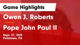 Owen J. Roberts  vs Pope John Paul II Game Highlights - Sept. 27, 2023