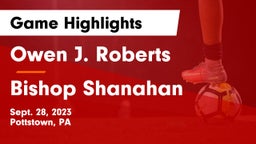 Owen J. Roberts  vs Bishop Shanahan  Game Highlights - Sept. 28, 2023