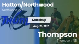 Matchup: Hatton/Northwood vs. Thompson  2017