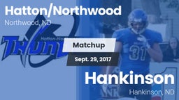 Matchup: Hatton/Northwood vs. Hankinson  2017