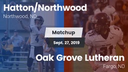 Matchup: Hatton/Northwood vs. Oak Grove Lutheran  2019