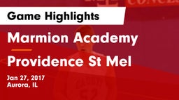 Marmion Academy  vs Providence St Mel Game Highlights - Jan 27, 2017