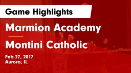 Marmion Academy  vs Montini Catholic Game Highlights - Feb 27, 2017