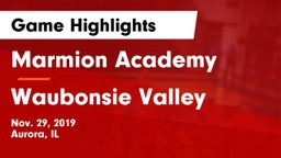 Marmion Academy  vs Waubonsie Valley  Game Highlights - Nov. 29, 2019