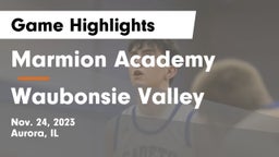 Marmion Academy  vs Waubonsie Valley  Game Highlights - Nov. 24, 2023
