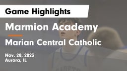 Marmion Academy  vs Marian Central Catholic  Game Highlights - Nov. 28, 2023