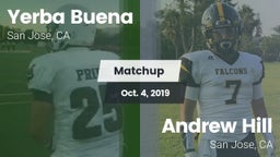 Matchup: Yerba Buena High vs. Andrew Hill  2019