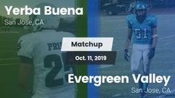 Matchup: Yerba Buena High vs. Evergreen Valley  2019