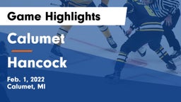 Calumet  vs Hancock  Game Highlights - Feb. 1, 2022