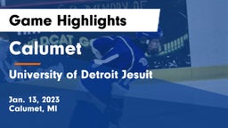 Calumet  vs University of Detroit Jesuit  Game Highlights - Jan. 13, 2023