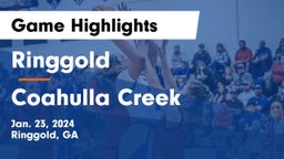 Ringgold  vs Coahulla Creek  Game Highlights - Jan. 23, 2024