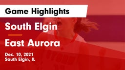 South Elgin  vs East Aurora Game Highlights - Dec. 10, 2021