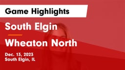 South Elgin  vs Wheaton North  Game Highlights - Dec. 13, 2023