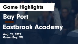 Bay Port  vs Eastbrook Academy Game Highlights - Aug. 26, 2022