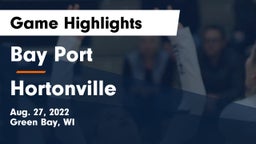 Bay Port  vs Hortonville  Game Highlights - Aug. 27, 2022