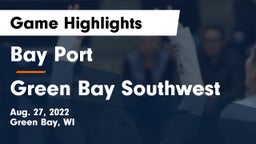 Bay Port  vs Green Bay Southwest  Game Highlights - Aug. 27, 2022