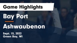 Bay Port  vs Ashwaubenon  Game Highlights - Sept. 15, 2022