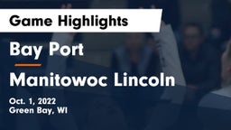 Bay Port  vs Manitowoc Lincoln Game Highlights - Oct. 1, 2022