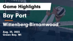 Bay Port  vs Wittenberg-Birnamwood  Game Highlights - Aug. 25, 2023