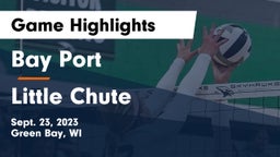 Bay Port  vs Little Chute  Game Highlights - Sept. 23, 2023