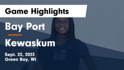Bay Port  vs Kewaskum  Game Highlights - Sept. 23, 2023