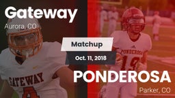 Matchup: Gateway High vs. PONDEROSA  2018