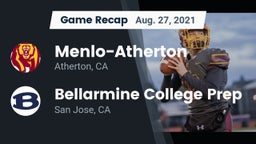 Recap: Menlo-Atherton  vs. Bellarmine College Prep  2021