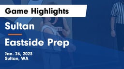 Sultan  vs Eastside Prep Game Highlights - Jan. 26, 2023