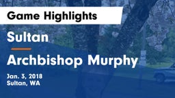 Sultan  vs Archbishop Murphy Game Highlights - Jan. 3, 2018