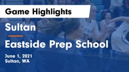 Sultan  vs Eastside Prep School Game Highlights - June 1, 2021