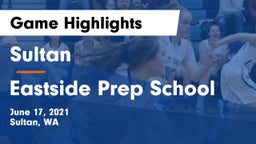 Sultan  vs Eastside Prep School Game Highlights - June 17, 2021