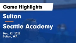 Sultan  vs Seattle Academy Game Highlights - Dec. 12, 2023