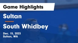 Sultan  vs South Whidbey Game Highlights - Dec. 15, 2023