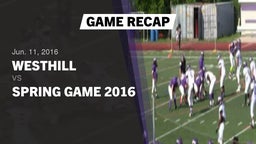 Recap: Westhill  vs. Spring Game 2016 2016