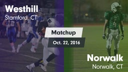Matchup: Westhill  vs. Norwalk  2016